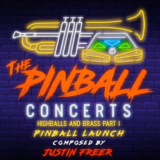 Pinball Launch - Highballs & Brass, Part 1 (from The Pinball Concerts)